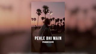 Pehle Bhi Main | Hansel D | Vishal Mishra | Animal | Progressive House Chords - Chordify