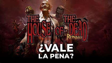 The House of the Dead Remake: ¿Vale la pena? - YouTube