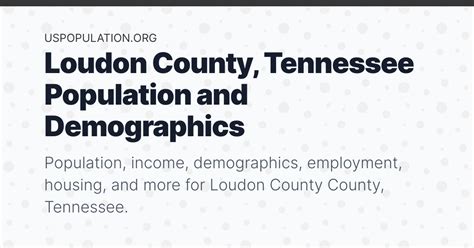 Loudon County, Tennessee Population | Income, Demographics, Employment, Housing