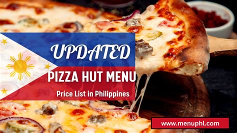 PIZZA HUT MENU PHILIPPINES & PRICES UPDATED 2024