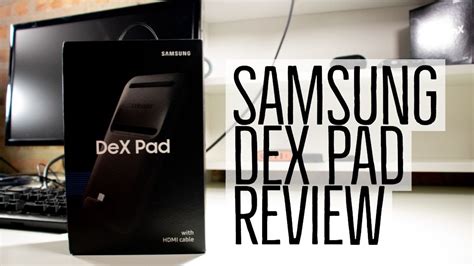 Samsung Dex Pad Review - YouTube