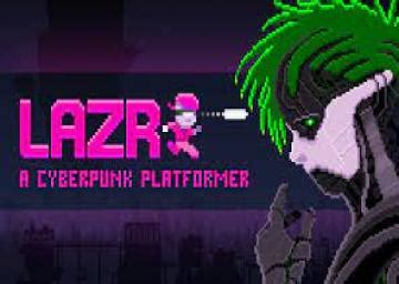 Lazr-Cyberpunk Platformer - Speedrun.com