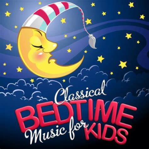 Classical Bedtime Music for Kids by Various artists on Amazon Music ...