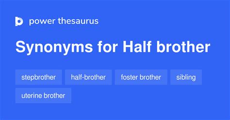 Half Brother synonyms - 68 Words and Phrases for Half Brother