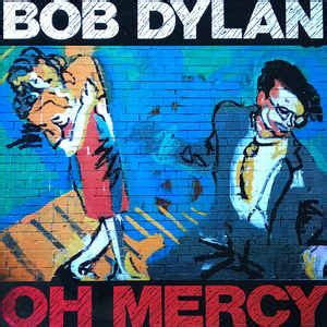 Bob Dylan - Oh Mercy (1989, Vinyl) | Discogs