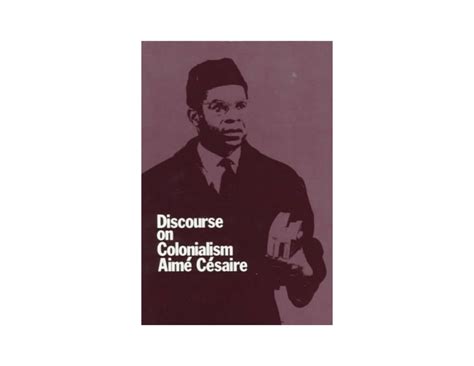 Aime Cesaire, Discourse on Colonialism - ECON401 - Studocu