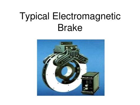 Electromagnetic braking system group 14