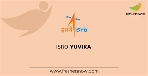 ISRO YUVIKA - ISRO Young Scientist Program Registrations