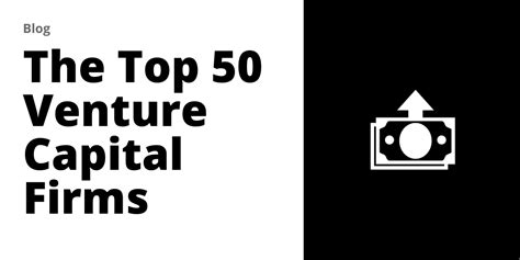 The Top 50 Venture Capital Firms in 2023