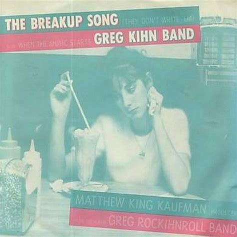 Stream Greg Kihn Band - The Breakup Song (They Don't Write 'Em) by CS ...