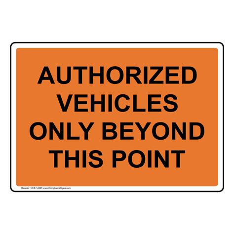 Authorized Vehicles Only Sign NHE-14393 Parking Lot / Garage