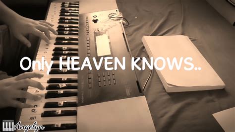 Heaven Knows- piano COVER - YouTube