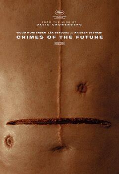 Crimes of the Future Movie Poster Gallery