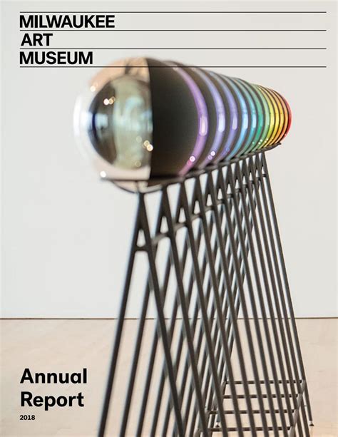 Milwaukee Art Museum 2018 Annual Report by Milwaukee Art Museum - Issuu