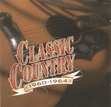 Various - Classic Country 1960-1964 | Releases | Discogs