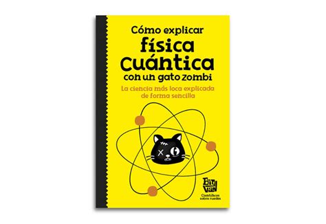 Física cuántica con un gato zombi - Jot Down Kids