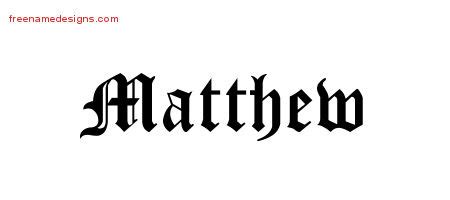 Blackletter Name Tattoo Designs Matthew Graphic Download - Free Name Designs