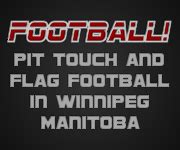 PIT TOUCH and FLAG FOOTBALL in WINNIPEG MANITOBA - Standings: Index