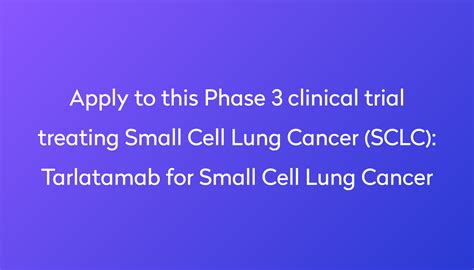 Tarlatamab for Small Cell Lung Cancer Clinical Trial 2024 | Power