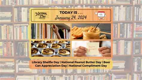 JANUARY 24, 2024 | NATIONAL PEANUT BUTTER DAY | NATIONAL COMPLIMENT DAY ...