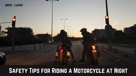 10 Safety Tips For Riding a Motorcycle At Night - BikeChuno