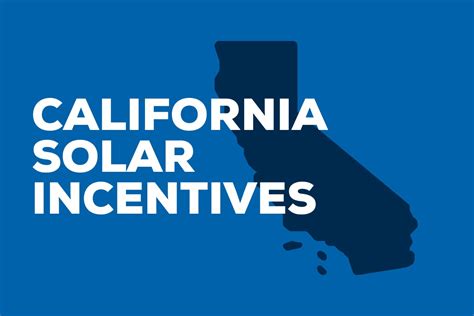 California Solar Incentives and Rebates Available in 2024