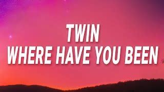 Muni Long - Twin where have you been (Lyrics) Chords - Chordify