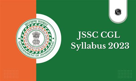 JSSC CGL Syllabus 2023, Exam Pattern, Subject Wise Syllabus