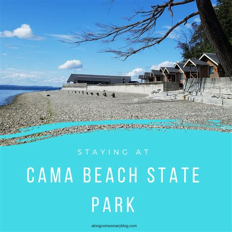 Cama Beach State Park: A Great Middle Ground to Camping - ALONG COMES MARY