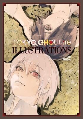 Tokyo Ghoul:re Illustrations: zakki | Book by Sui Ishida | Official ...