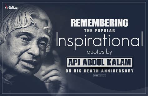 Remembering the Popular Inspirational Quotes by APJ Abdul Kalam on his death anniversary - Artistize