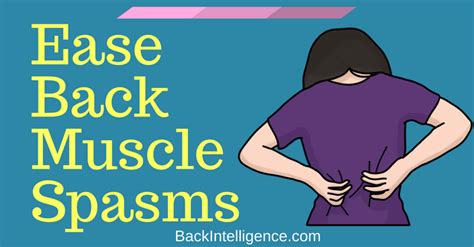 How To Treat Back Muscle Spasms - The Causes and Treatments