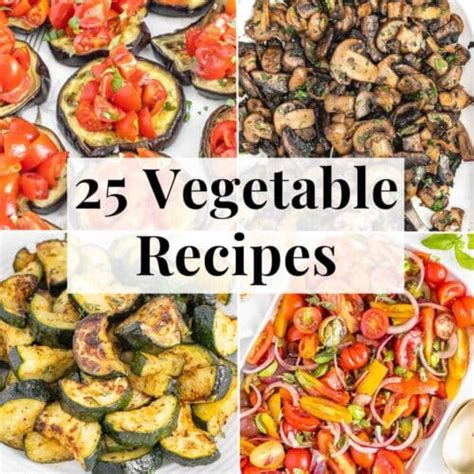 25 Easy Vegetable Recipes - The Plant Based School