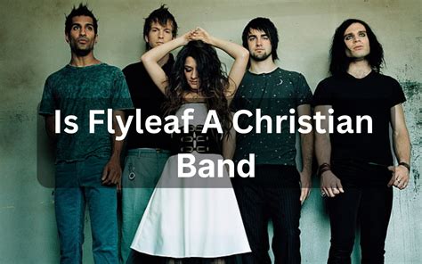 Is Flyleaf A Christian Band? Conclusive Evidence!