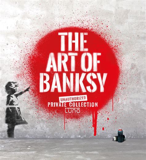 News: The Art of Banksy, the world’s largest collection of original ...