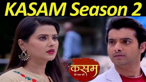 Kasam Season 2 Cast : Season 2, 5 years of kasam🔥, back, kasam season 2 ...