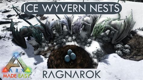 Ark Ragnarok Ice Wyvern Egg Locations 2020 - Ark Ice Wyvern Egg Locations