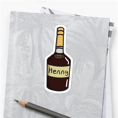 "Henny" Sticker by bigmikeart | Redbubble