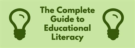 The Complete Guide to Educational Literacy - Education Corner