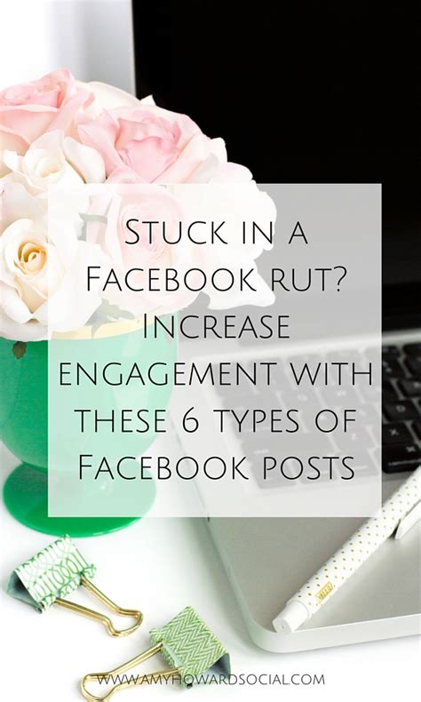 Stuck in a Facebook rut- Increase engagement with these 6 types of ...