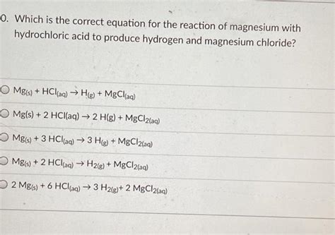 Solved 0. Which is the correct equation for the reaction of | Chegg.com