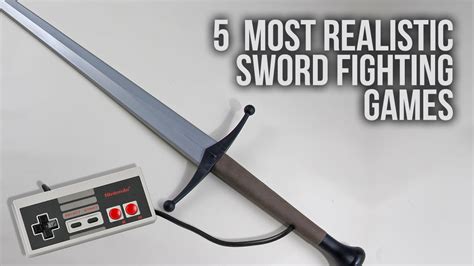 5 Most Realistic Sword Fighting Games - HEMA - YouTube