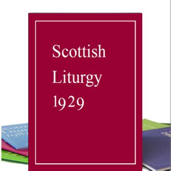 Scottish Liturgy 1929 - The Scottish Episcopal Church