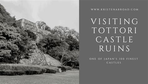 Tottori Castle Ruins Insider: One Of Japan's 100 Finest