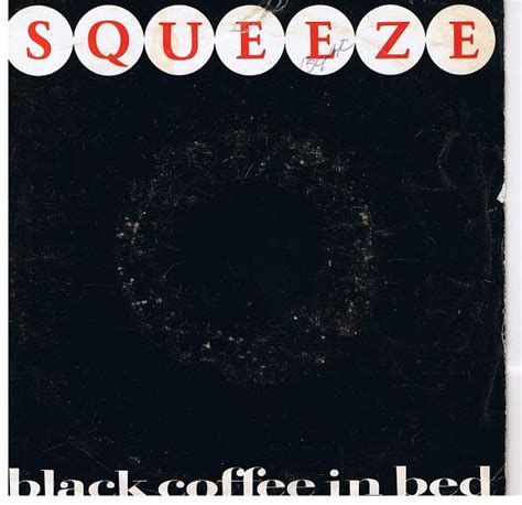 Squeeze – Black Coffee In Bed (1982, Vinyl) - Discogs