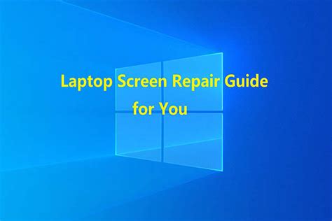 How to Repair Laptop Screen? Here’s a Laptop Screen Repair Guide ...