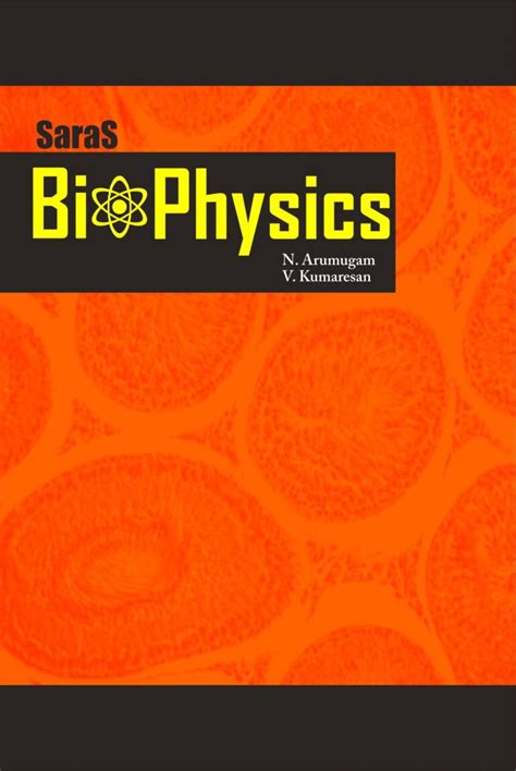 Biophysics – Saras Publication – Books for NEET, School Guides, NET, TRB, CBSE, NCERT, Life Science