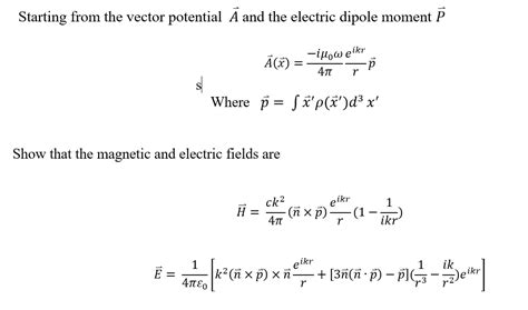 Solved Starting from the vector potential A and the electric | Chegg.com