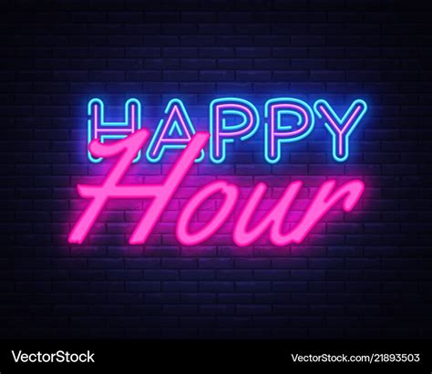 Happy hour neon text happy hour neon sign Vector Image