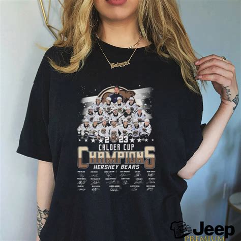 Calder Cup Champions Hershey Bears 2023 Signatures Shirt - teejeep